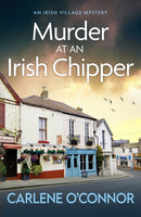 Murder at an Irish Chipper : A completely unputdownable cosy crime novel-9781804366479