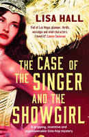 The Case of the Singer and the Showgirl : A gripping, twisty, time-hop mystery-9781804366592