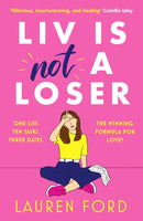 Liv Is Not A Loser : The hilarious and heartwarming romcom of the year-9781804366622
