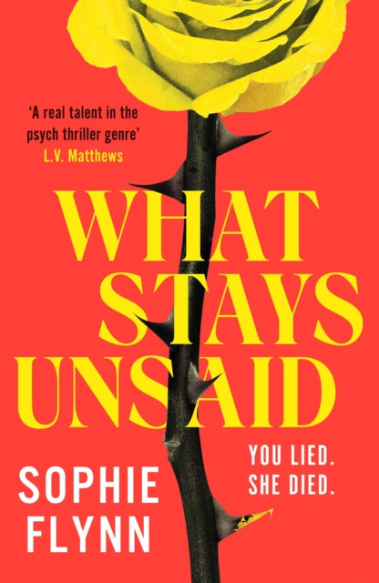 What Stays Unsaid : A gripping, twisty MUST-READ toxic friendship psych thriller-9781804366691