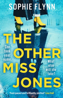 The Other Miss Jones : A twisty, gripping psych thriller that you won't be able to put down-9781804366745