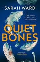 Quiet Bones : A brand new addictive and gripping crime thriller for fans of the Temperance Brennan series-9781804366769