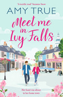Meet Me in Ivy Falls : An addictive small-town romance-9781804366837
