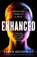 Enhanced : An unputdownable near-future crime thriller-9781804366929
