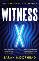 Witness X : A totally gripping speculative crime thriller-9781804367377