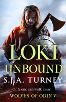 Loki Unbound : A thrilling Viking adventure of berserkers and raiding-9781804367797
