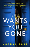 She Wants You Gone : An up-all-night, pulse-thudding thriller-9781804368459