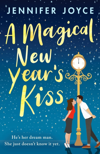 A Magical New Year's Kiss : An enemies-to-lovers romance with a magical twist-9781804368558