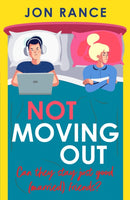 Not Moving Out : An uplifting second-chance romcom-9781804368589