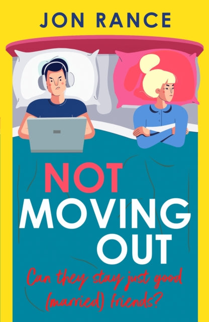 Not Moving Out : An uplifting second-chance romcom-9781804368589