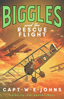 Biggles and the Rescue Flight-9781804368657