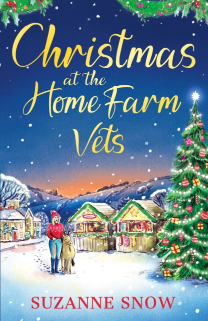 Christmas at the Home Farm Vets : A fun, festive and heartwarming romance-9781804369111