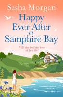 Happy Ever After at Samphire Bay : a romantic, later in life, feel good holiday beach read-9781804369357