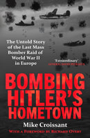 Bombing Hitler''s Hometown