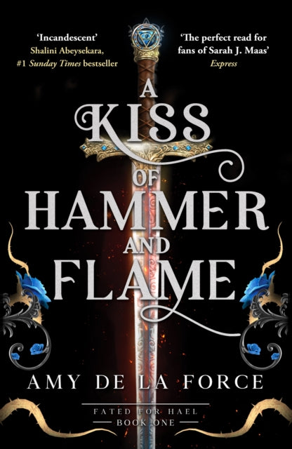 A Kiss of Hammer and Flame : The must-read, sizzling romantasy debut for fans of Throne of Glass-9781804369944