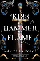 A Kiss of Hammer and Flame : The must-read, sizzling romantasy debut for fans of Throne of Glass-9781804369968
