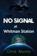 No Signal at Whitman Station-9781804391914