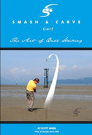 Smash and Carve Golf! The Art of Ball Striking-9781804392447