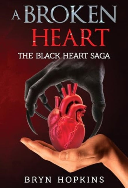 A Broken Heart: The Black Heart Saga Book One-9781804392492