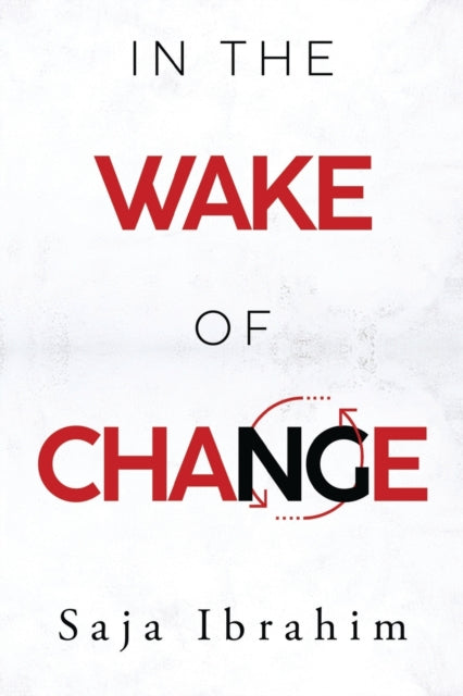 In the Wake of Change-9781804393468