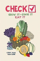 Check! Grow It - Cook It - Eat It-9781804393970