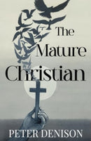 The Mature Christian-9781804395394