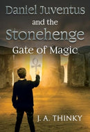 Daniel Juventus and the Stonehenge Gate of Magic-9781804397336