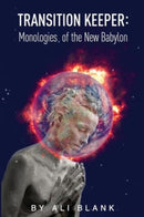 Transition Keeper: Monologies of the New Babylon-9781804397411