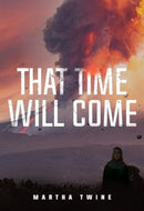 That Time Will Come-9781804397503