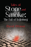 Tales of Stone and Smoke: The Fall of Krijksburg-9781804397862