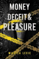 Money, Deceit & Pleasure-9781804398517