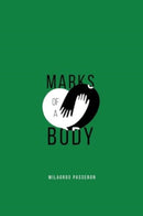 Marks of a Body-9781804399026