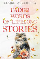 Faded Words of Lifelong Stories-9781804399033