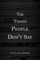 The Things People Don't Say-9781804399187