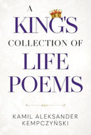 A King's Collection of Life Poems-9781804399934