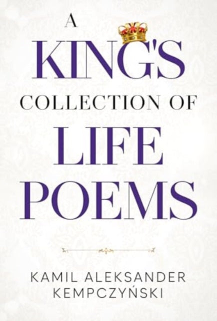 A King's Collection of Life Poems-9781804399934