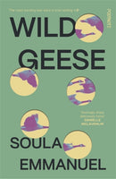 Wild Geese : the LAMBDA and GORDON BOWKER VOLCANO PRIZE winner-9781804440162