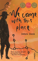We Come with this Place-9781804440858