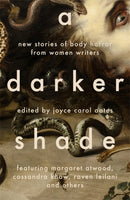 A Darker Shade : New Stories of Body Horror from Women Writers-9781804440940
