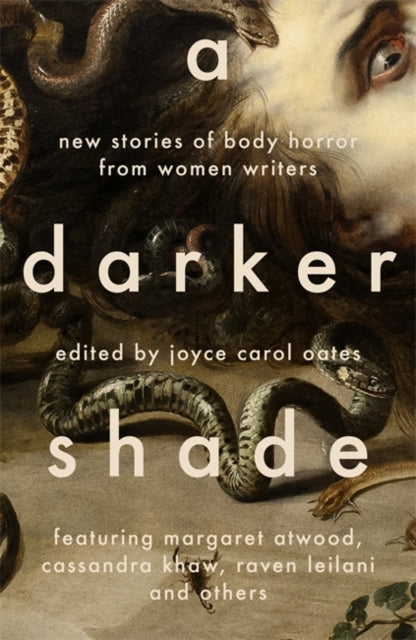 A Darker Shade : New Stories of Body Horror from Women Writers-9781804440940