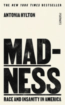 Madness : Race and Insanity in a Jim Crow Asylum - The New York Times Bestseller-9781804441046
