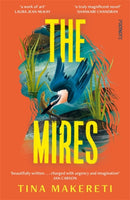 The Mires : a powerful literary page-turner set in New Zealand-9781804441909