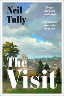 The Visit : 'Brilliant and intriguing' - Colm Toibin-9781804441992