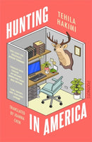Hunting in America : 'award-winning with a wry, mesmerising voice' LitHub-9781804442531