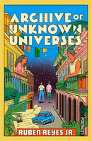 Archive of Unknown Universes : a literary debut about family, history and timeless love-9781804442739