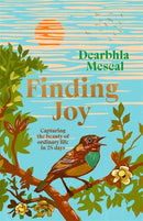 Finding Joy: Words to capture the beauty of ordinary life : The perfect Mother's Day gift | THE NUMBER ONE BESTSELLER-9781804442876