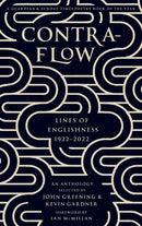 Contraflow : An Anthology: Lines of Englishness 1922-2022-9781804470374