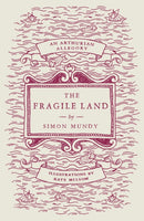 The Fragile Land : An Arthurian Allegory-9781804470398