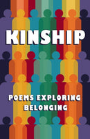 Kinship : Poetry Exploring Belonging-9781804470732