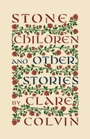 Stone Children : and Other Stories-9781804471104